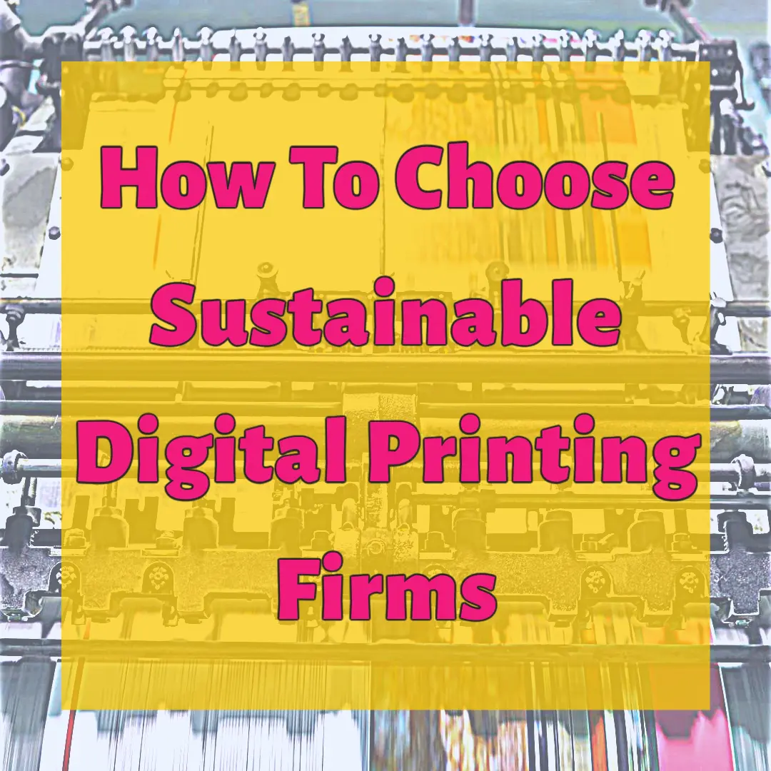 How To Choose Sustainable Digital Printing Firms - printing, articles
