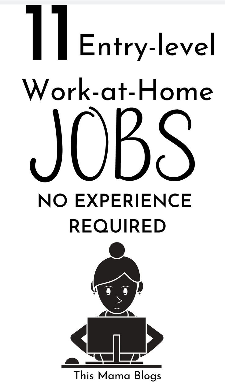 11-entry-level-work-at-home-jobs-no-experience-needed