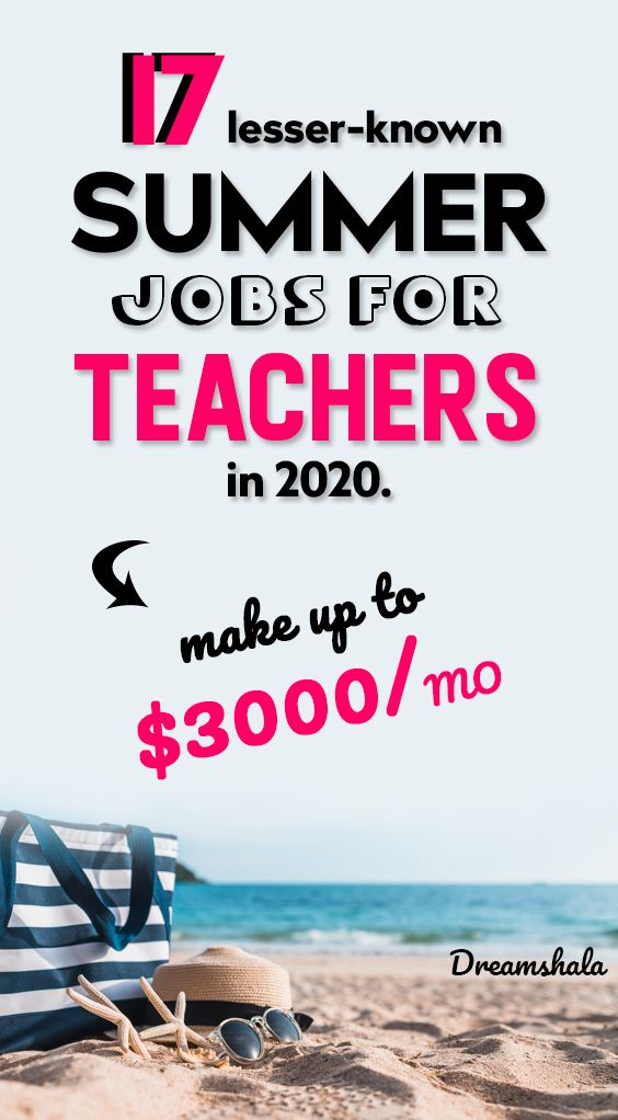 17 lesserknown summer jobs for teachers.