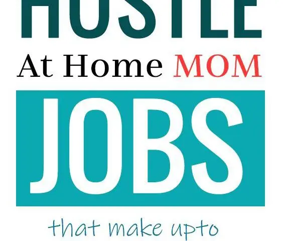 99 Side Hustle Ideas and Work From Home Jobs for Moms That Make Upto $250/Day - work-from-home