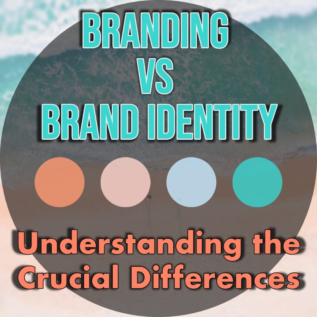 Branding vs Brand Identity: Crucial Differences