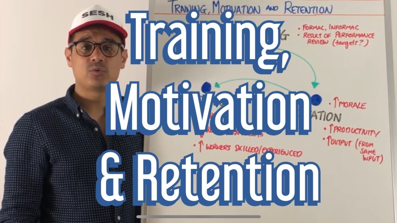 Training, Motivation & Retention - GCSE Business & A Level Business - training, business