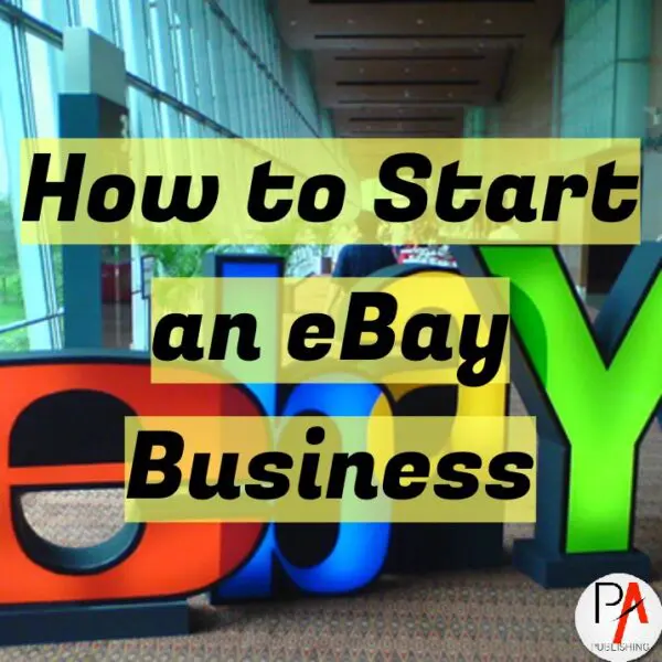 How to Start an eBay Business