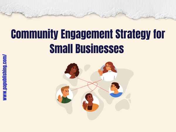 Community Engagement Strategy for Small Businesses