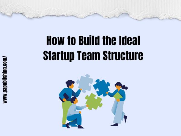 Startup Team Structure