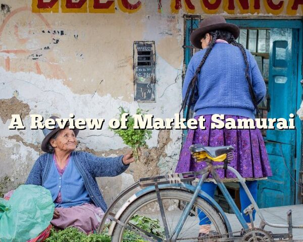 A Review of Market Samurai