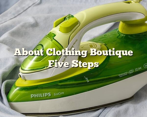 About Clothing Boutique Five Steps