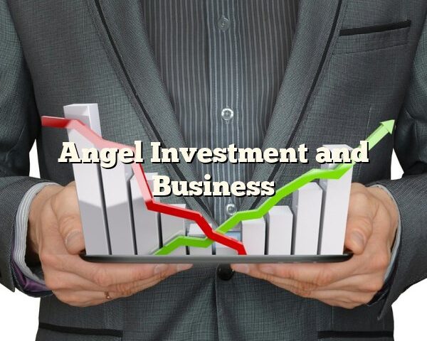 Angel Investment and Business