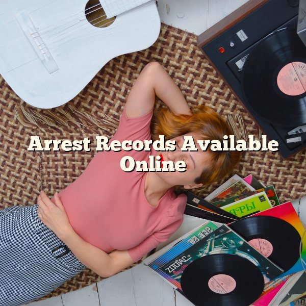 Arrest Records Available Online