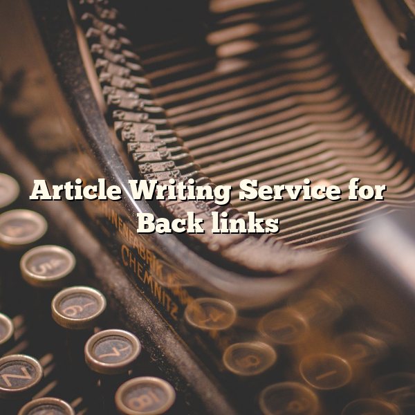 Article Writing Service for Back links