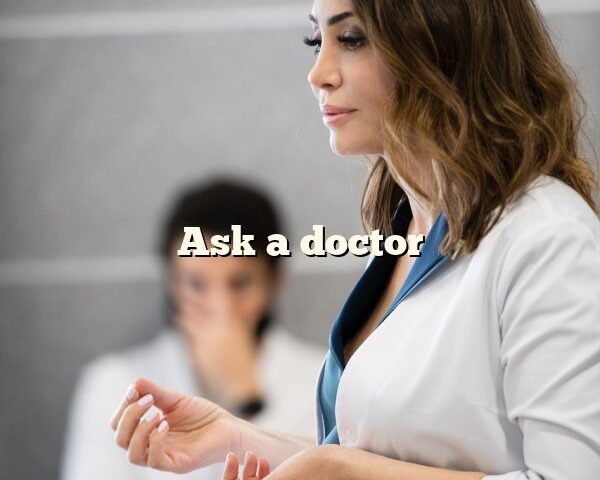 Ask a doctor