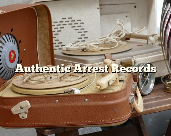 Authentic Arrest Records