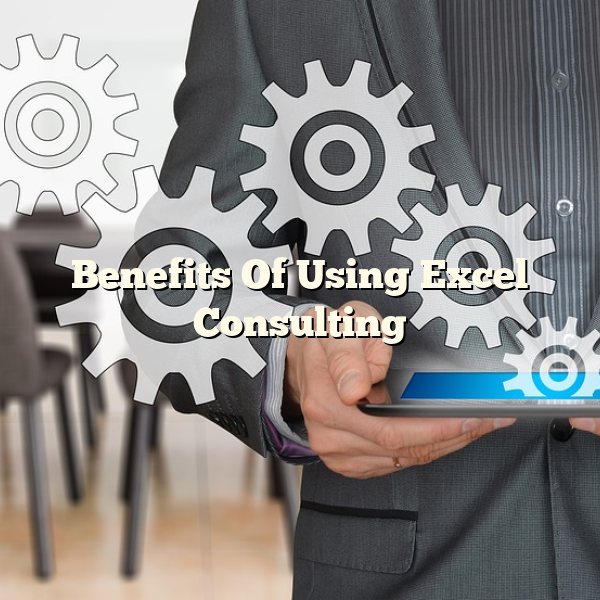 Benefits Of Using Excel Consulting