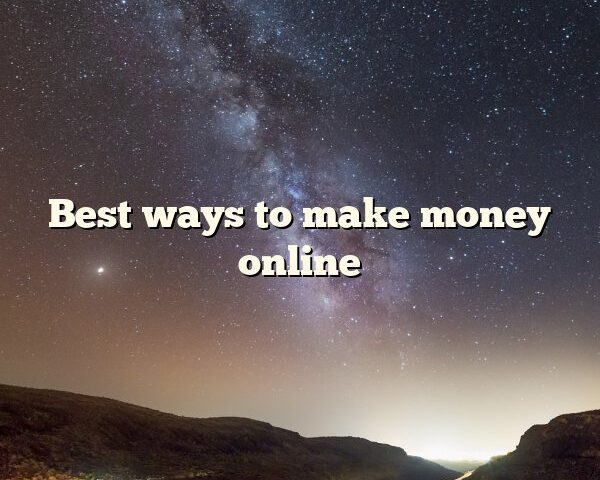 Best ways to make money online