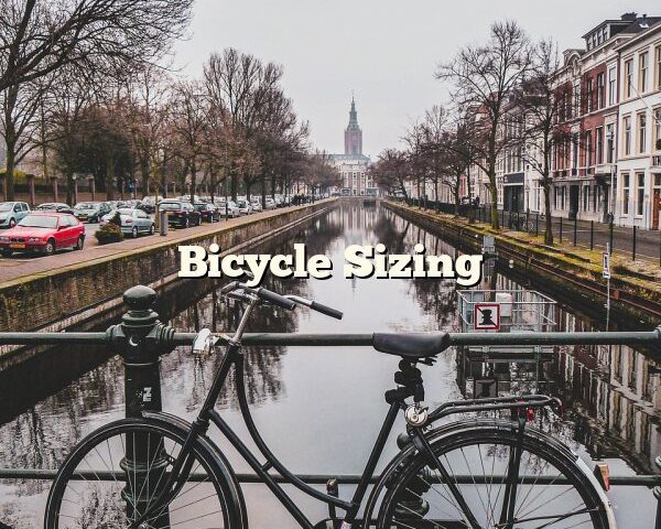 Bicycle Sizing