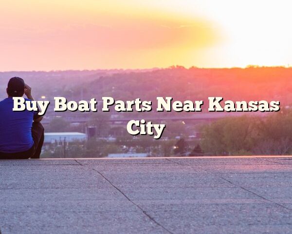 Buy Boat Parts Near Kansas City