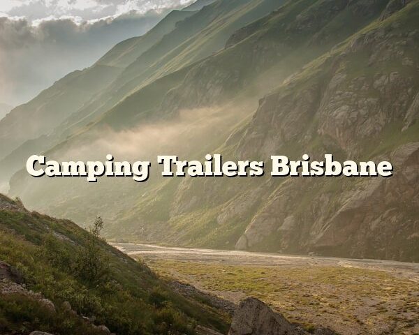 Camping Trailers Brisbane