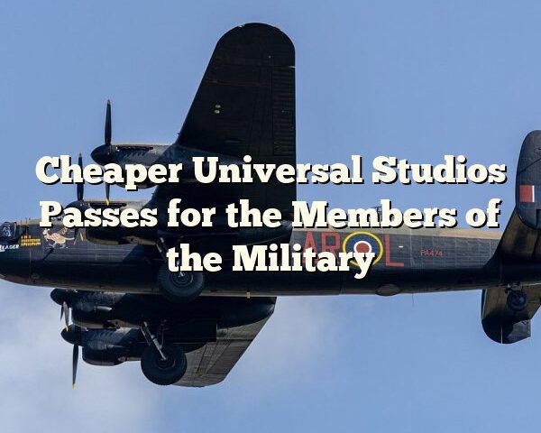 Cheaper Universal Studios Passes for the Members of the Military