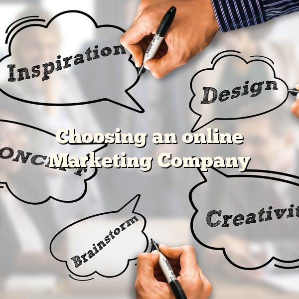 Choosing an online Marketing Company