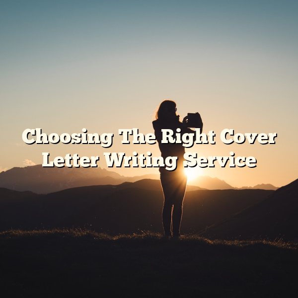 Choosing The Right Cover Letter Writing Service