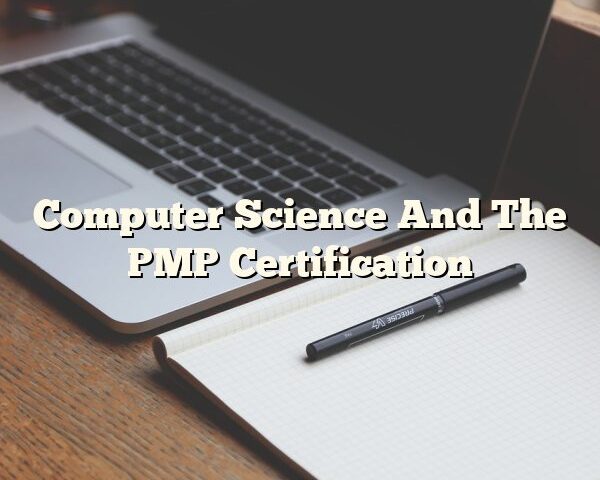 Computer Science And The PMP Certification