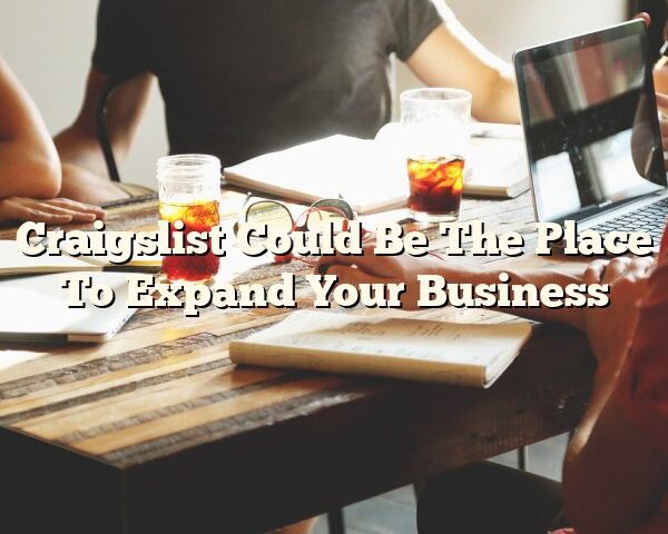 Craigslist Could Be The Place To Expand Your Business