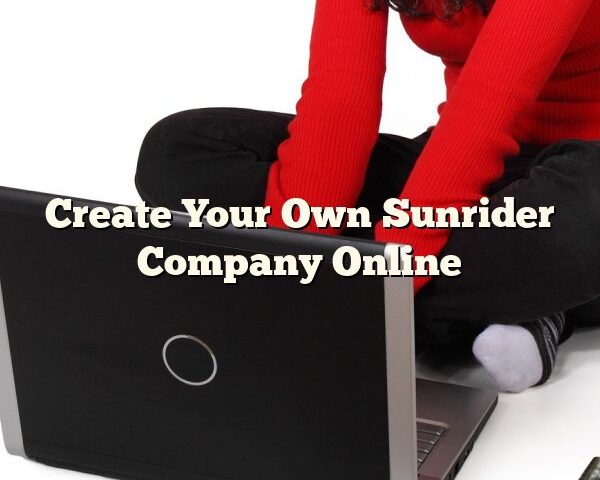 Create Your Own Sunrider Company Online