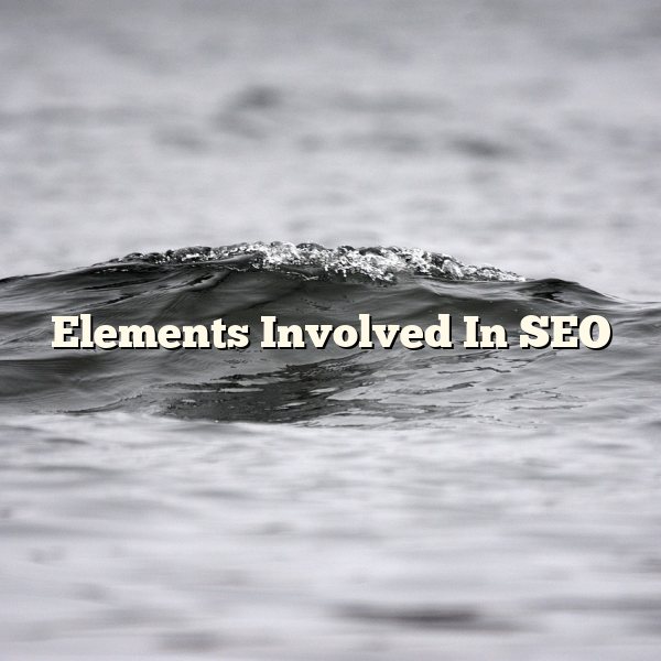 Elements Involved In SEO