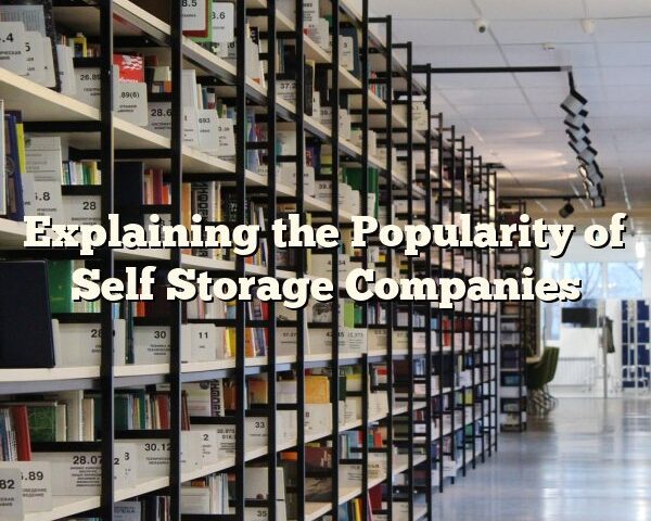 Explaining the Popularity of Self Storage Companies