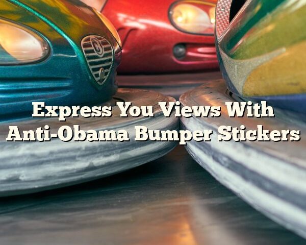 Express You Views With Anti-Obama Bumper Stickers