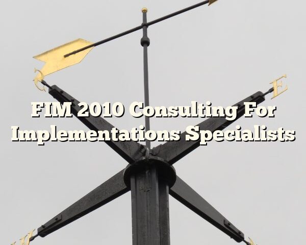 FIM 2010 Consulting For Implementations Specialists