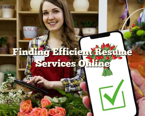 Finding Efficient Resume Services Online