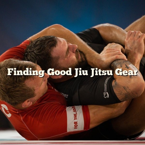 Finding Good Jiu Jitsu Gear