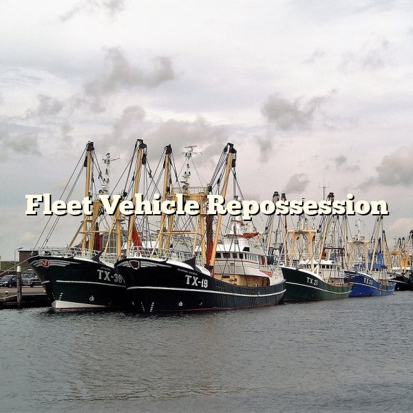 Fleet Vehicle Repossession