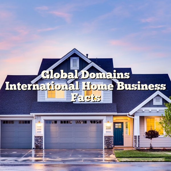 Global Domains International Home Business Facts