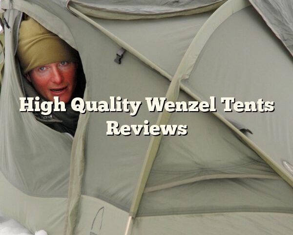 High Quality Wenzel Tents Reviews