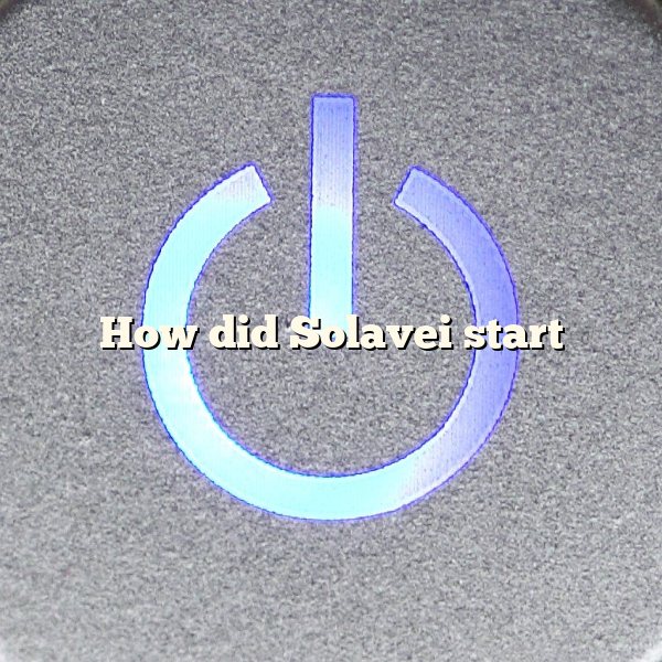 How did Solavei start