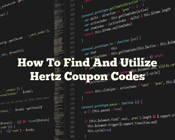 How To Find And Utilize Hertz Coupon Codes