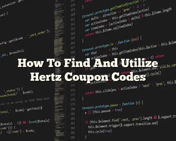 How To Find And Utilize Hertz Coupon Codes