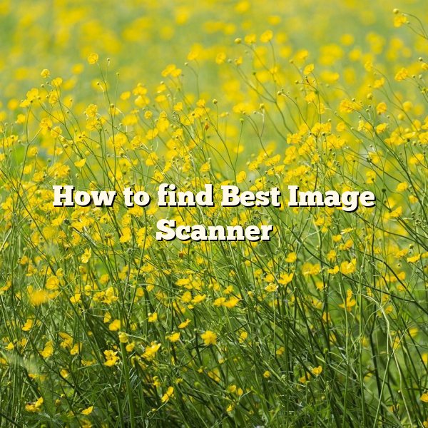 How to find Best Image Scanner