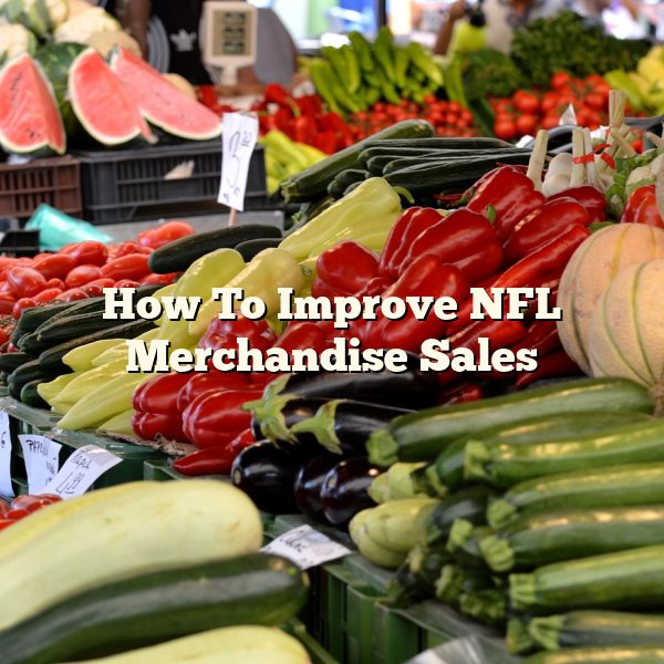 How To Improve NFL Merchandise Sales