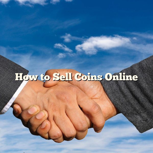 How to Sell Coins Online