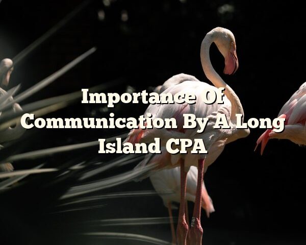 Importance Of Communication By A Long Island CPA