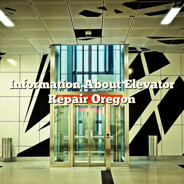 Information About Elevator Repair Oregon