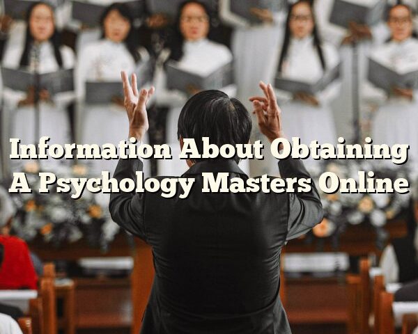 Information About Obtaining A Psychology Masters Online