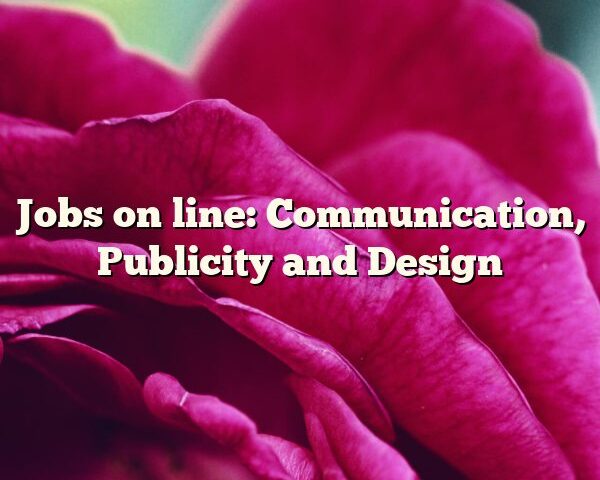 Jobs on line: Communication, Publicity and Design