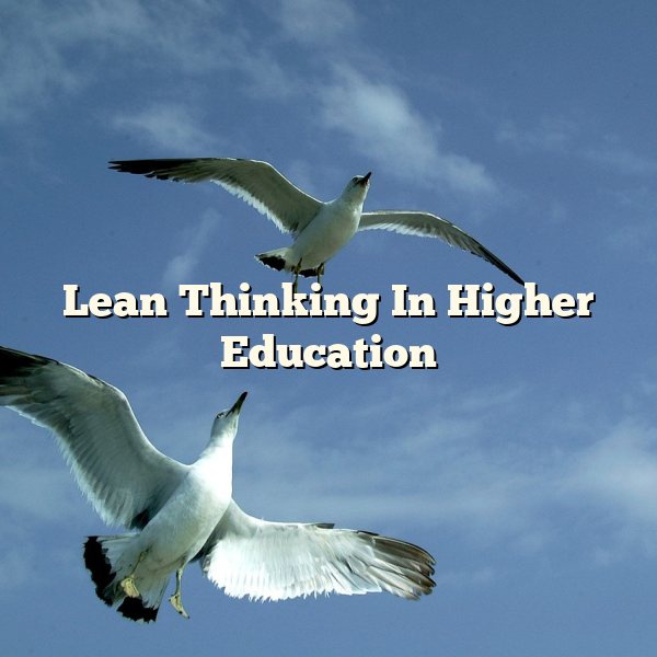 Lean Thinking In Higher Education