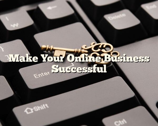 Make Your Online Business Successful