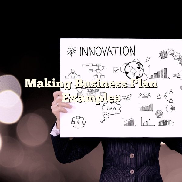 Making Business Plan Examples