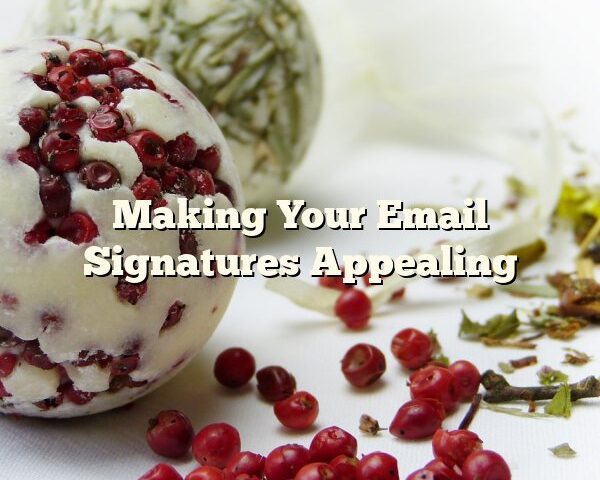 Making Your Email Signatures Appealing